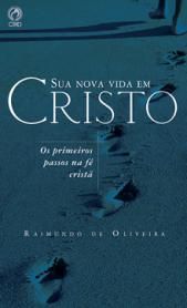 SUA NOVA VIDA EM CRISTO