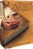 A MENSAGEM DO ANTIGO TESTAMENTO