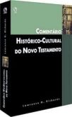 COMENTÁRIO HISTÓRICO-CULTURAL  DO NOVO TESTAMENTO